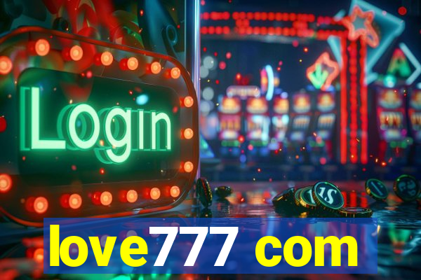 love777 com
